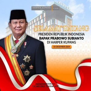 Harper Kupang Menjadi Hotel Pilihan Pertama  Oleh Presiden Prabowo Subianto Semenjak Dilantik Menjadi Presiden ke-8 Republik Indonesia.